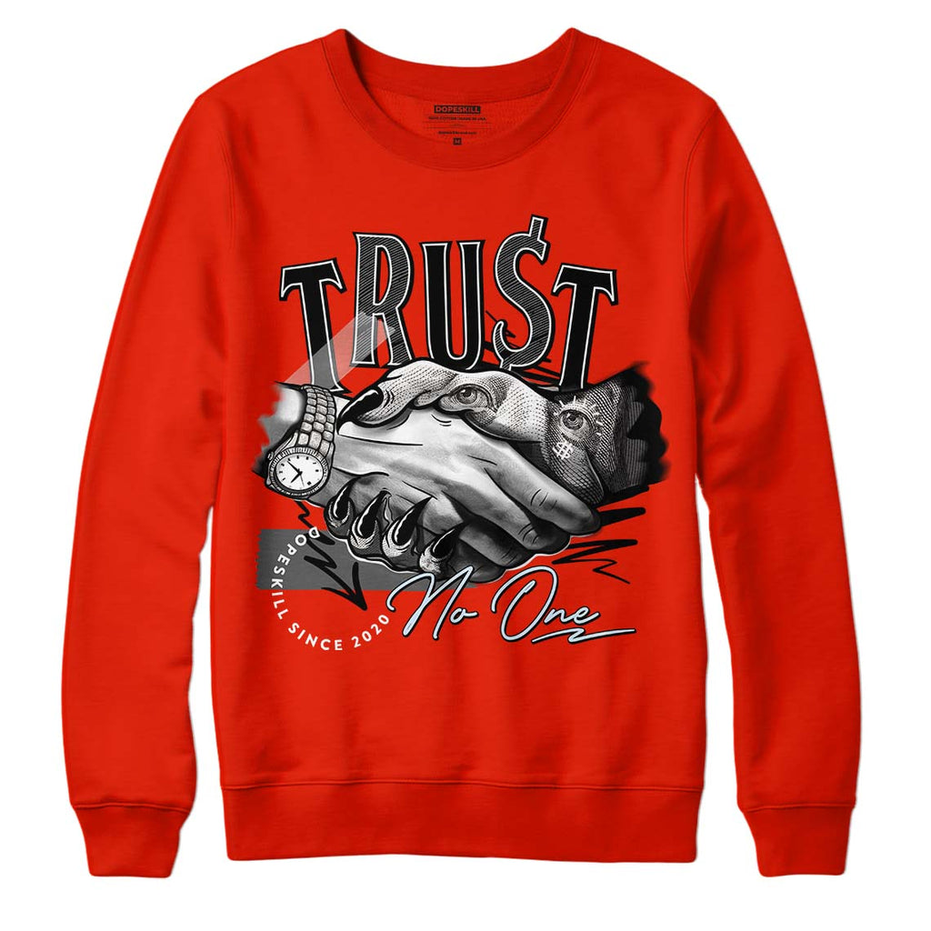 Jordan 6 Retro Toro Bravo DopeSkill Varsity Red Sweatshirt Trust No One Graphic Streetwear