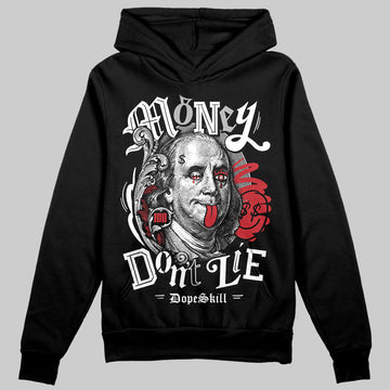 Jordan 11 “Bred Velvet” DopeSkill Hoodie Sweatshirt Money Don't Lie Graphic Streetwear - Black