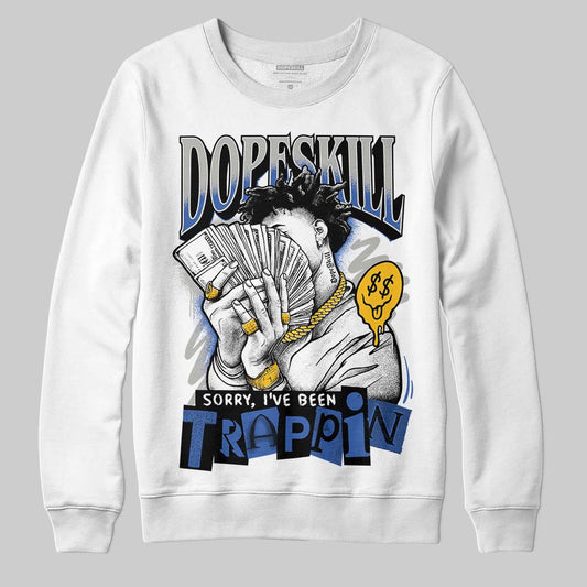 Jordan 3 “Lucky Shorts” DopeSkill Sweatshirt Sorry I've Been Trappin Graphic Streetwear - White