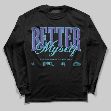 Jordan 8 Retro 'Aqua' 2025 DopeSkill Long Sleeve T-Shirt Better Myself Graphic Streetwear - Black