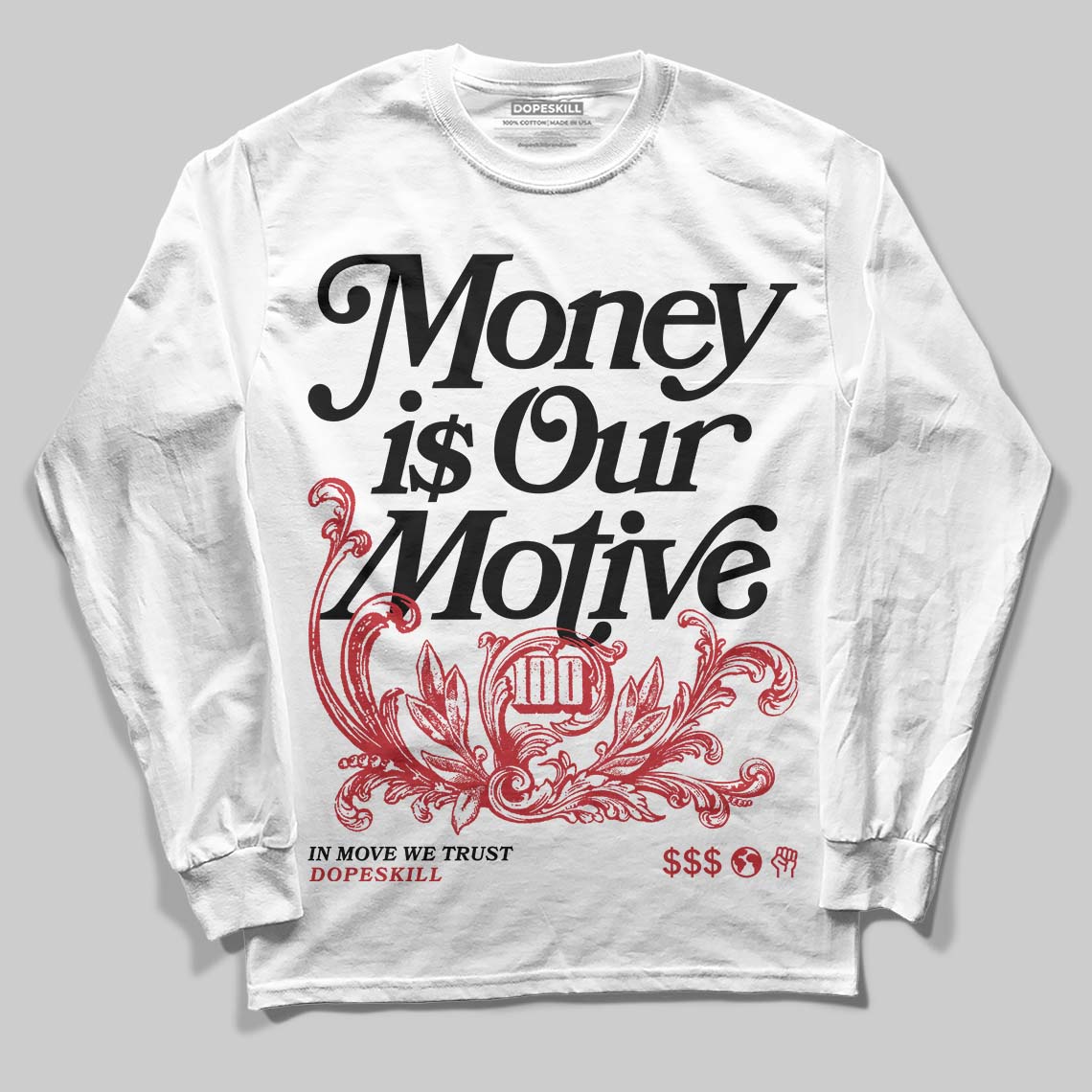 Jordan 4 “Flight Club” DopeSkill Long Sleeve T-Shirt Money Is Our Motive Typo Graphic Streetwear - White