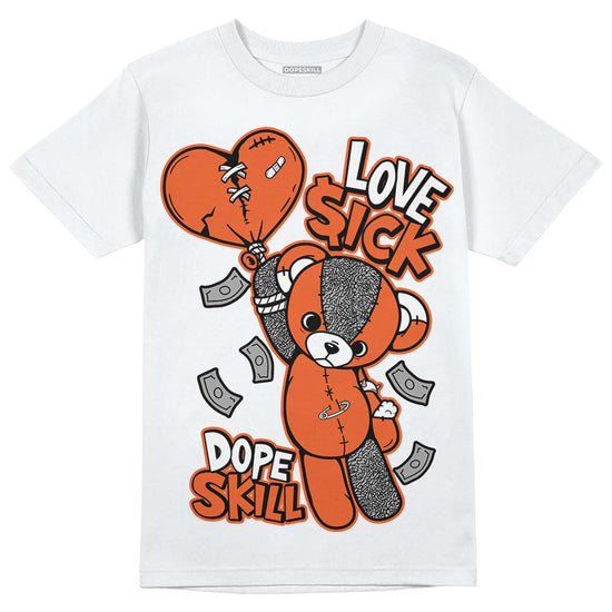 Jordan 3 Georgia Peach DopeSkill T-Shirt Love Sick Graphic Streetwear - White