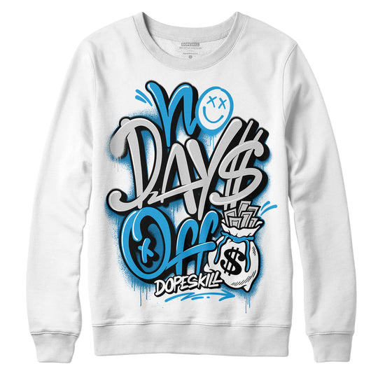 Jordan 4 Retro Military Blue DopeSkill Sweatshirt No Days Off Graphic Streetwear - White