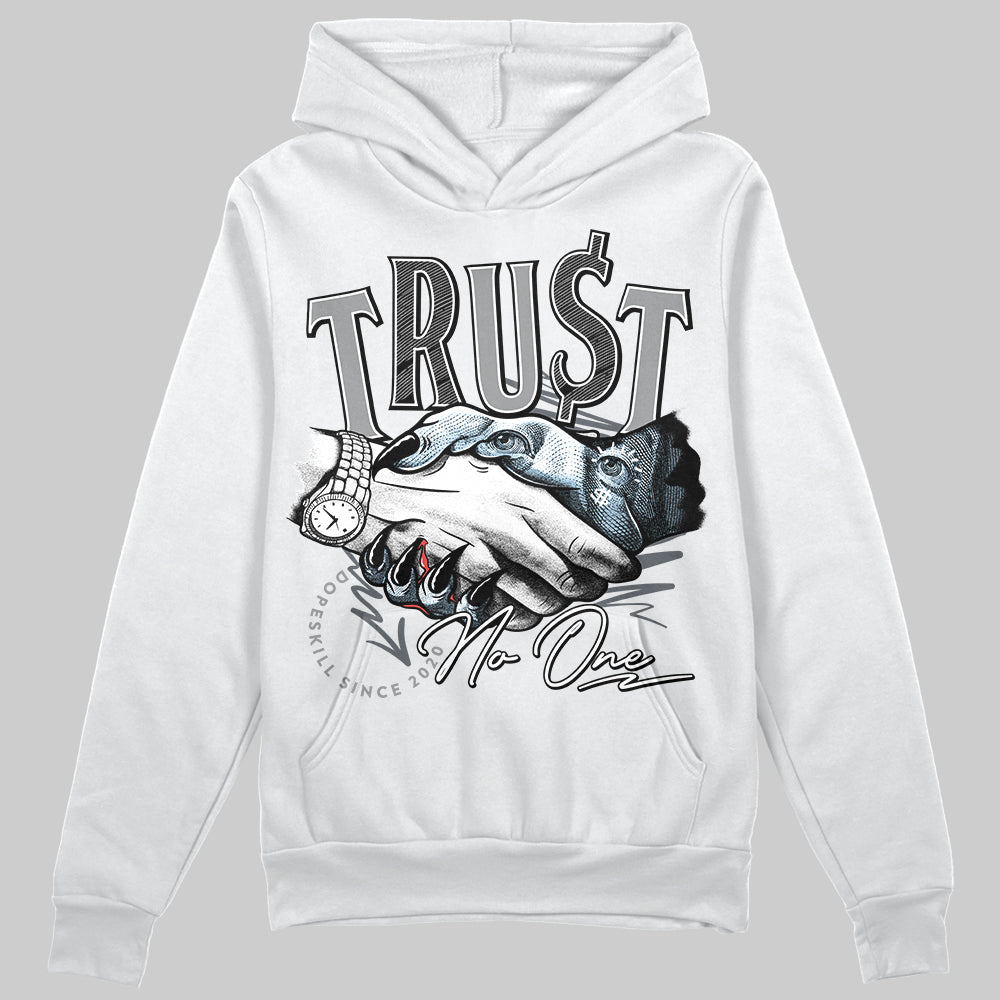 Jordan 5 Retro Wolf Grey (2026) DopeSkill Hoodie Sweatshirt Trust No One Graphic Streetwear - White 