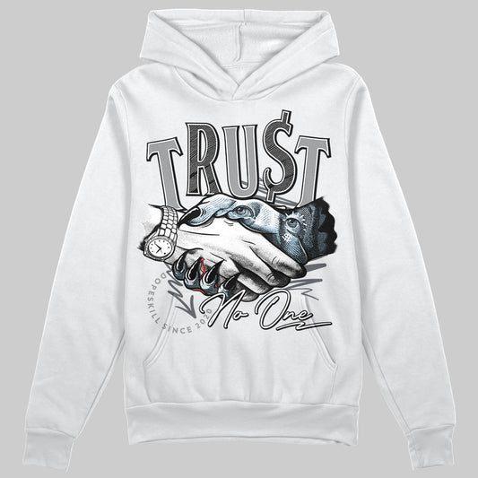 Jordan 5 Retro Wolf Grey (2026) DopeSkill Hoodie Sweatshirt Trust No One Graphic Streetwear - White 