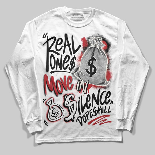 Nigel Sylvester x Jordan 1 Low OG “Nitro” DopeSkill Long Sleeve T-Shirt Real Ones Move In Silence Graphic Streetwear - White 
