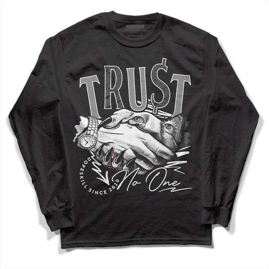 Dunk Low Panda White Black DopeSkill Long Sleeve T-Shirt Trust No One Graphic Streetwear - Black
