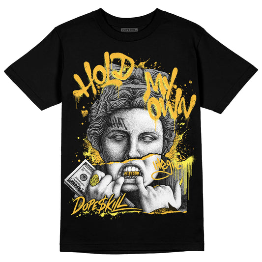 Jordan 8 Taxi Yellow Black DopeSkill T-Shirt Hold My Own Graphic Streetwear - Black 