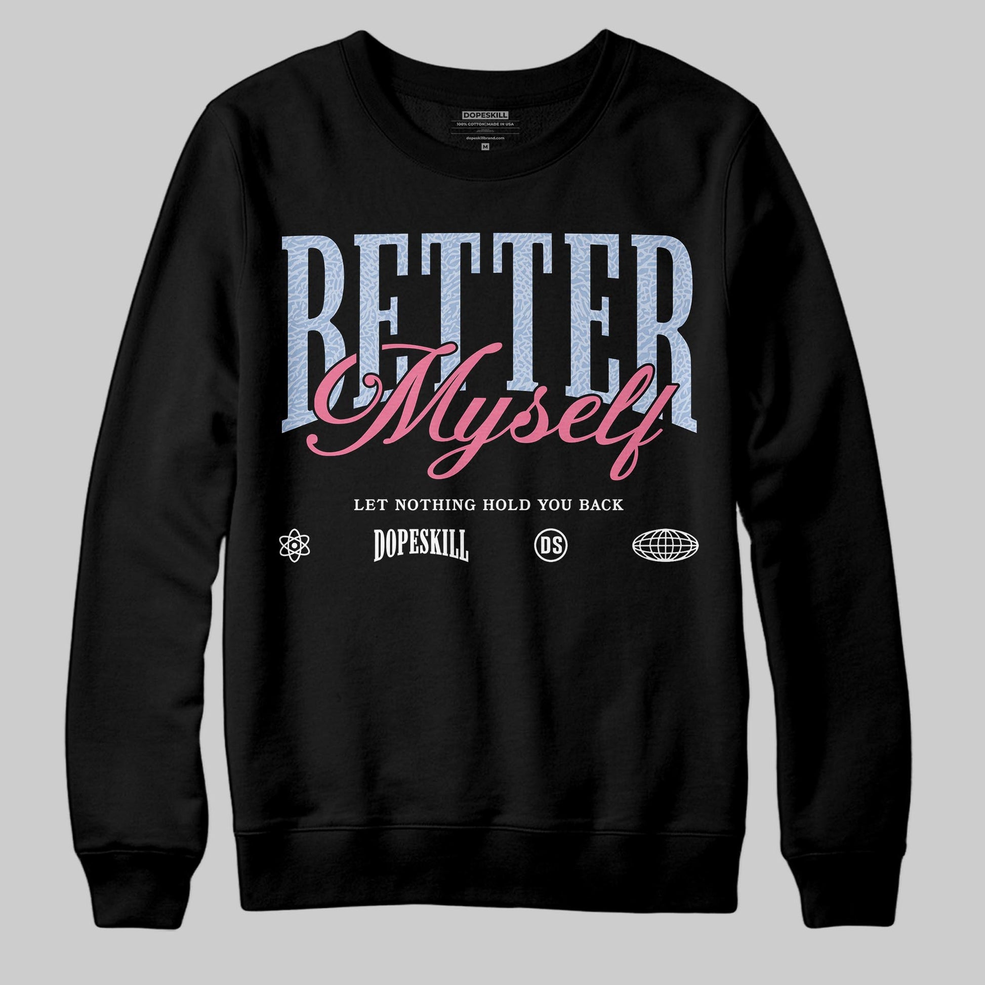 Jordan 3 GS “Cobalt Bliss” DopeSkill Sweatshirt Better Myself Graphic Streetwear - Black