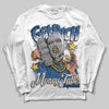 Jordan 1 Low OG “Storm Blue” DopeSkill Long Sleeve T-Shirt Get Rich Graphic Streetwear - White
