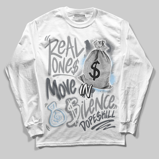 Wolf Grey 5s DopeSkill Long Sleeve T-Shirt Real Ones Move In Silence Graphic