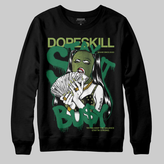 Foamposite Pro 'Pine Green' DopeSkill Sweatshirt Stay It Busy Graphic Streetwear - black