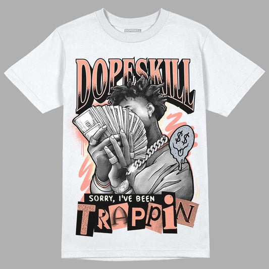 DJ Khaled x Jordan 5 Retro ‘Crimson Bliss’ DopeSkill T-Shirt Sorry I've Been Trappin Graphic Streetwear - White