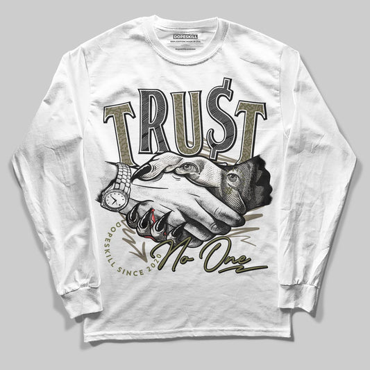 Jordan 3 “Medium Olive” aka “Family Affair” DopeSkill Long Sleeve T-Shirt You’re Lost Without Me Graphic Streetwear - White 