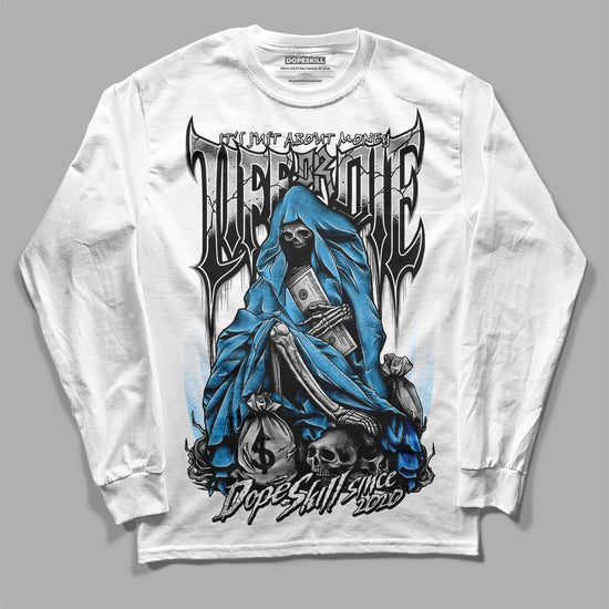 Dunk Low ‘Pure Platinum’ DopeSkill Long Sleeve T-Shirt Life or Die Graphic Streetwear - White 