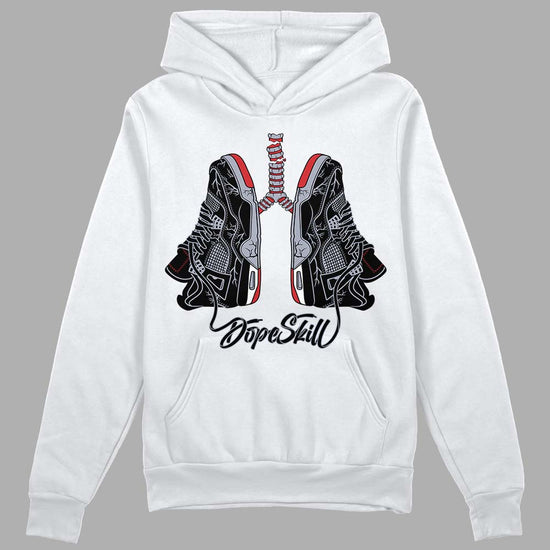 Jordan 4 “Bred Reimagined” DopeSkill Hoodie Sweatshirt Breathe Graphic Streetwear - White 