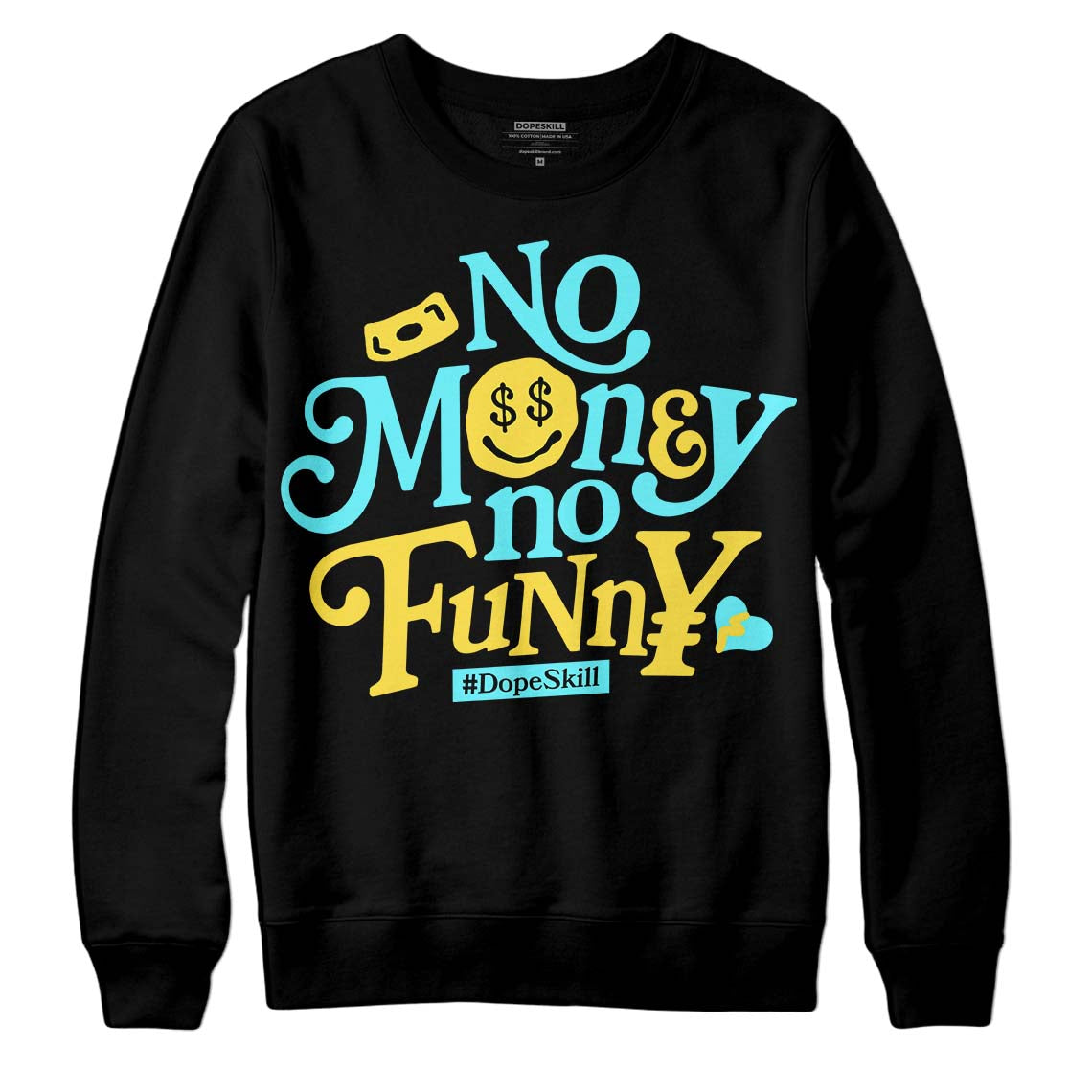 Jordan 5 Aqua DopeSkill Sweatshirt No Money No Funny Graphic Streetwear - Black