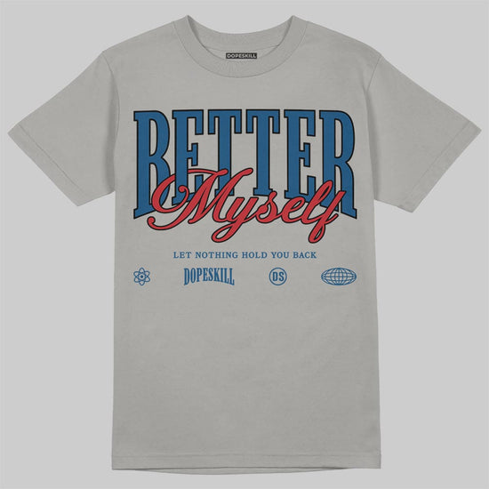 Jordan 12 Retro French Blue (2025) DopeSkill T-Shirt Better Myself Graphic Streetwear - Gravel