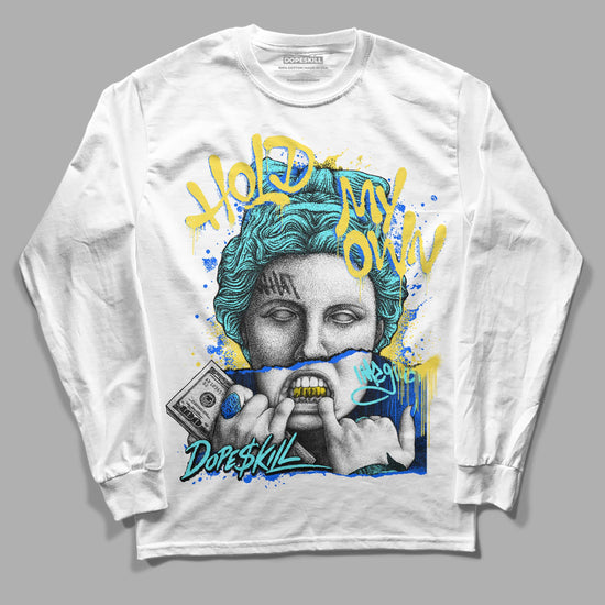 Jordan 5 Aqua DopeSkill Long Sleeve T-shirt Hold My Own Graphic Streetwear - White