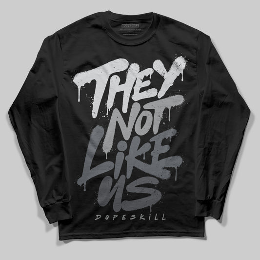 Jordan 5 Retro Wolf Grey (2026) DopeSkill Long Sleeve T-Shirt They Not Like Us Graphic Streetwear - Black