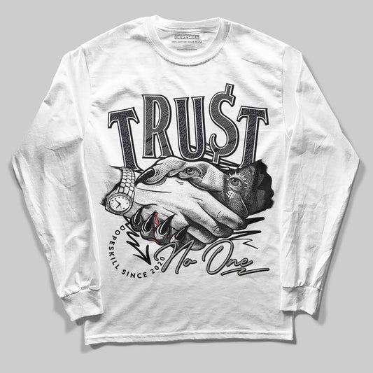 Jordan 3 Retro Black Cat DopeSkill Long Sleeve T-Shirt Trust No One Graphic Streetwear - White