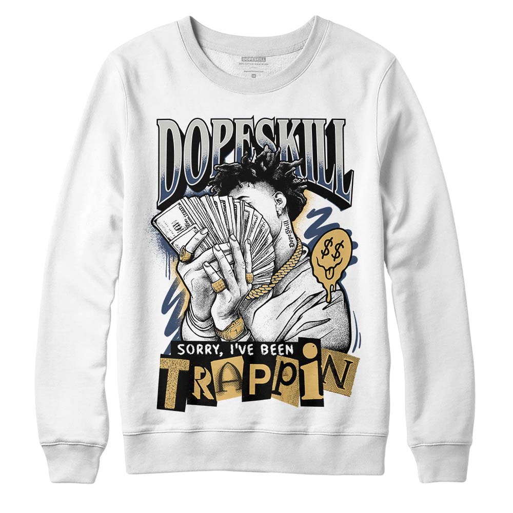 A Ma Maniere x Jordan 5 Dawn “Photon Dust” DopeSkill Sweatshirt Sorry I've Been Trappin Graphic Streetwear - White 