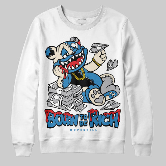 Jordan 3 Retro OG Rare Air DopeSkill Sweatshirt Born To Be Rich Graphic Streetwear - White
