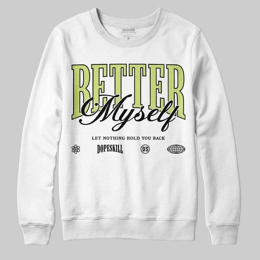 Jordan 5 “Luminous Green” DopeSkill Sweatshirt Better Myself Graphic Streetwear - White 