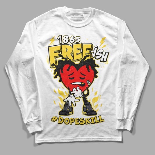 Jordan 4 Tour Yellow Thunder DopeSkill Long Sleeve T-Shirt Free-ish Graphic Streetwear - White
