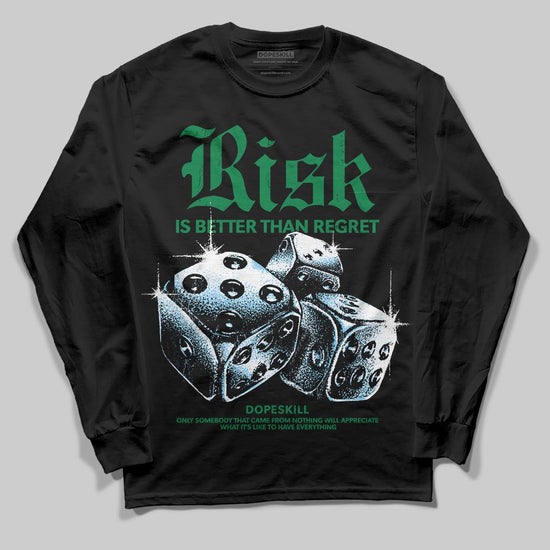 Green Sneakers DopeSkill Long Sleeve T-Shirt Risk Is Better Than Regret Graphic Streetwear - black