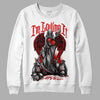 Jordan 4 Retro Red Cement DopeSkill Sweatshirt New I'm Loving It Graphic Streetwear - White