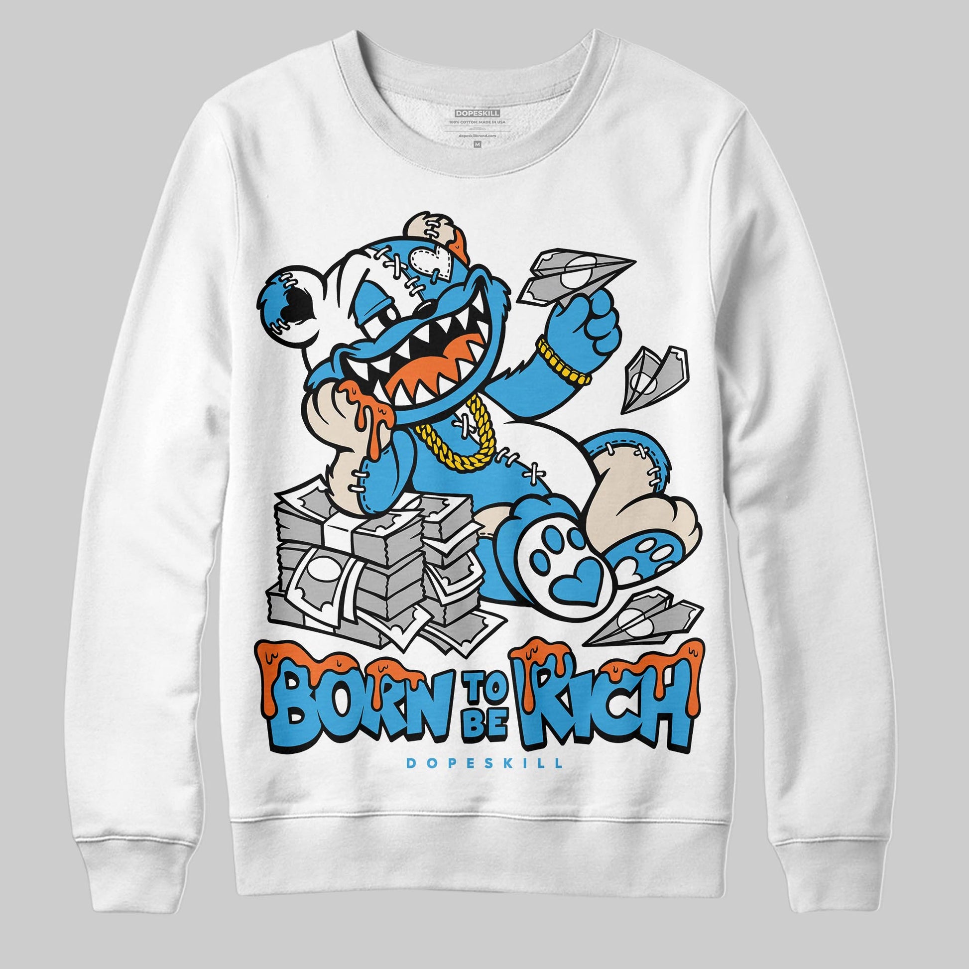 Jordan 1 High OG “UNC” Reimagined DopeSkill Sweatshirt Born To Be Rich Graphic Streetwear - White