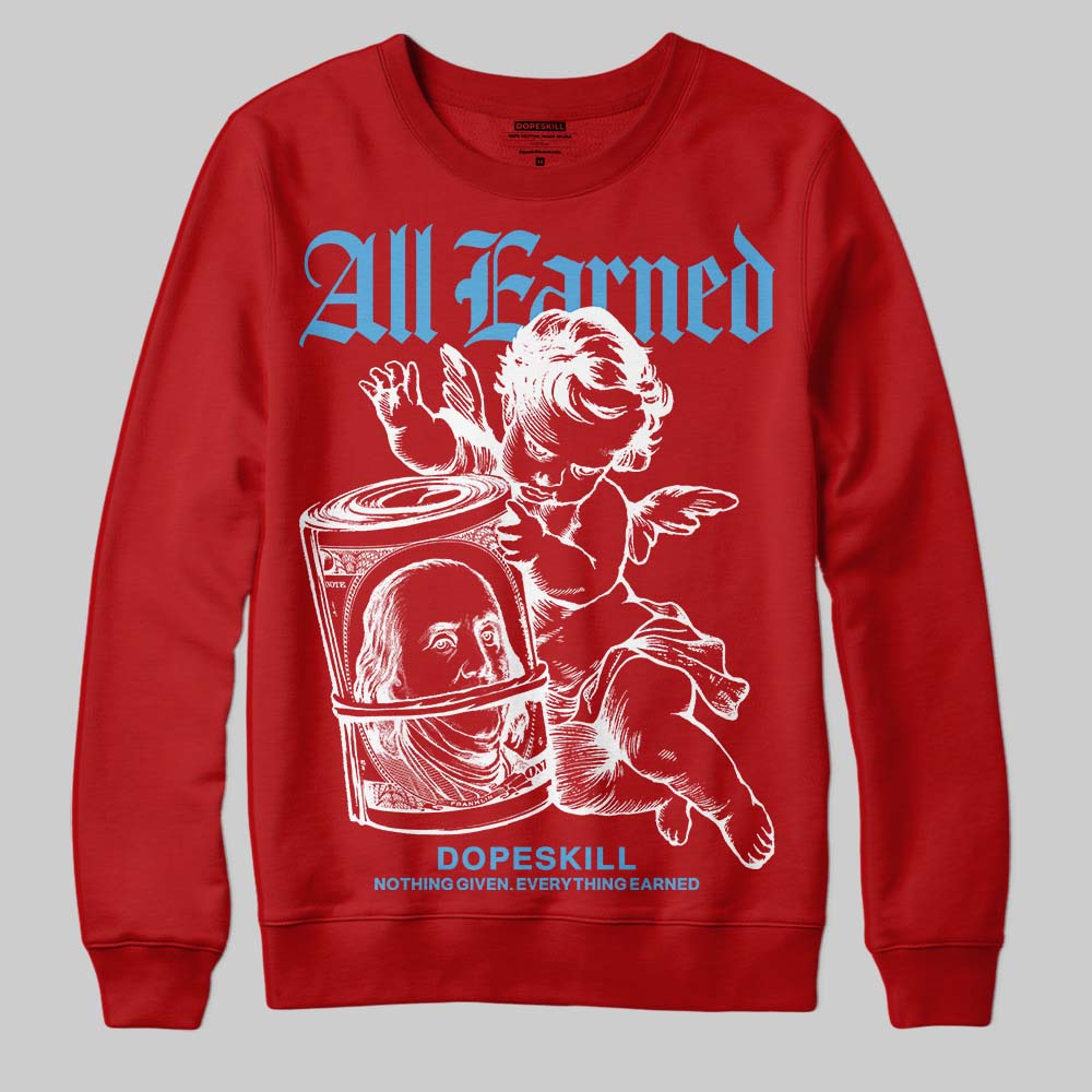 Jordan 11 Retro Cherry DopeSkill Sweatshirt All Earned Graphic Streetwear - Red