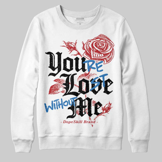 Jordan 8 Retro Bugs Bunny (2025) DopeSkill Sweatshirt You’re Lost Without Me Graphic Streetwear - White