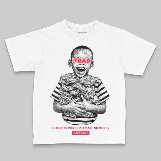Dunk Low Valentine's Day (2026) DopeSkill Toddler Kids T-shirt Scared Money Don't Make No Money Graphic Streetwear - White