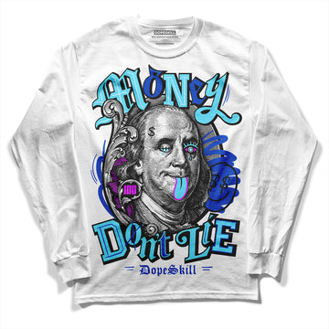 Dunk Low Argon DopeSkill Long Sleeve T-Shirt Money Don't Lie Graphic Streetwear - White