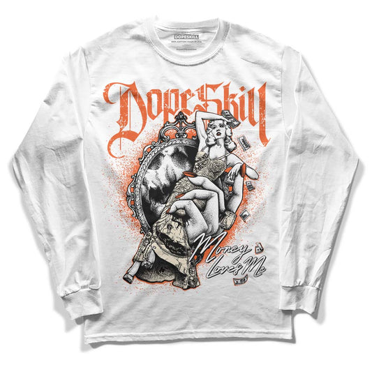 Jordan 3 Georgia Peach DopeSkill Long Sleeve T-Shirt Money Loves Me Graphic Streetwear - White