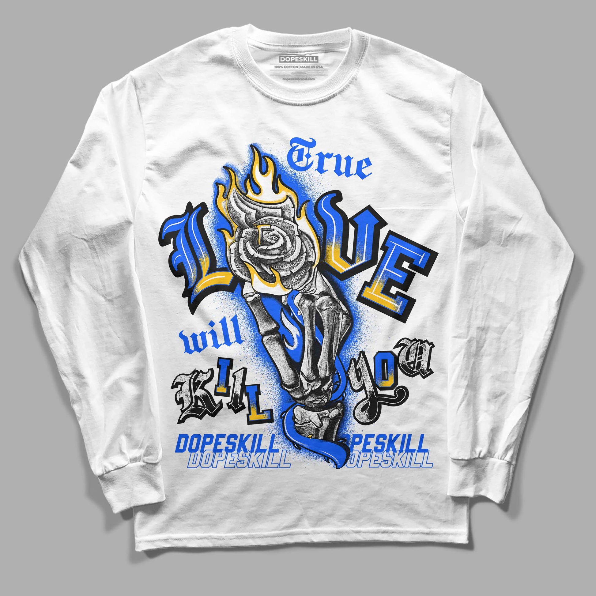 Royal Blue Sneakers DopeSkill Long Sleeve T-Shirt True Love Will Kill You Graphic Streetwear - White