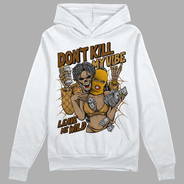 Jordan 13 Wheat DopeSkill Hoodie Sweatshirt Don't Kill My Vibe Graphic Streetwear - White 