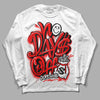 Jordan 1 Retro High OG "Satin Bred" DopeSkill Long Sleeve T-Shirt No Days Off Graphic Streetwear - White