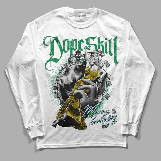 Jordan 5 “Lucky Green” DopeSkill Long Sleeve T-Shirt Money Loves Me Graphic Streetwear - White