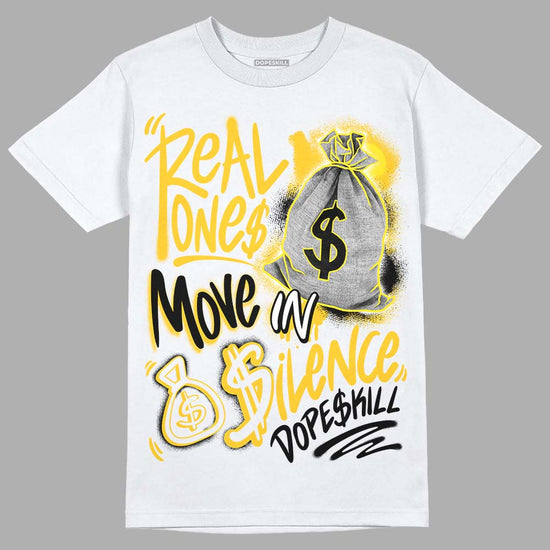 Jordan 4 Retro “Vivid Sulfur” DopeSkill T-Shirt Real Ones Move In Silence Graphic Streetwear - White 