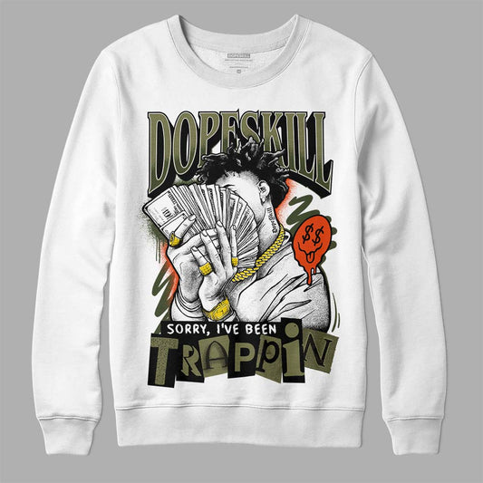 Olive Sneakers DopeSkill Sweatshirt Sorry I've Been Trappin Graphic Streetwear - White