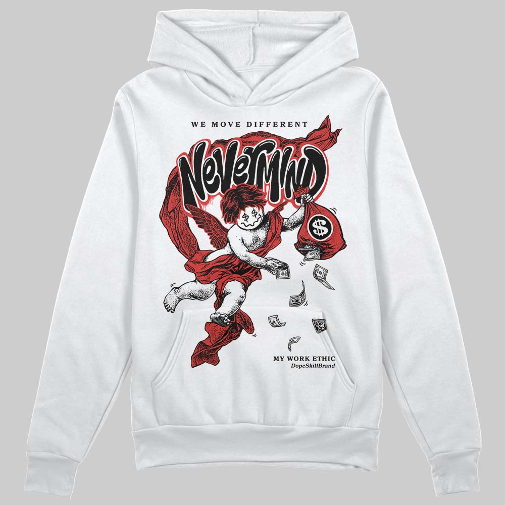 Jordan 6 “Reverse Infrared” DopeSkill Hoodie Sweatshirt Nevermind Graphic Streetwear - White