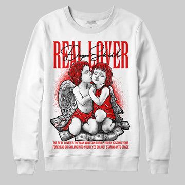 Jordan 4 Retro Red Cement DopeSkill Sweatshirt Real Lover Graphic Streetwear - WHite