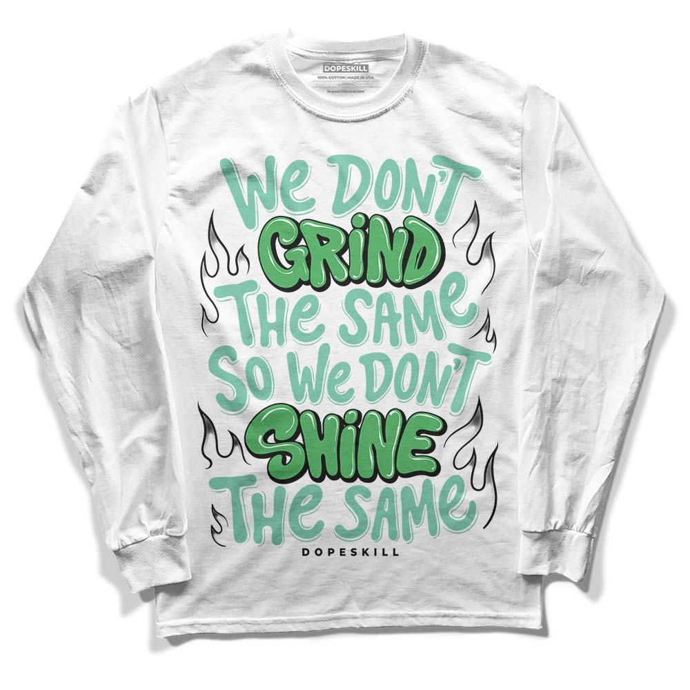 Jordan 1 High OG Green Glow DopeSkill Long Sleeve T-Shirt Grind Shine Graphic Streetwear - White