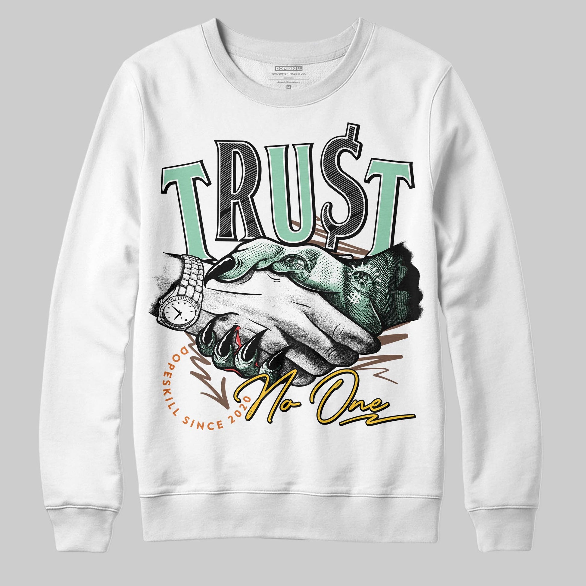 SB Dunk Low Rodeo Tourmaline DopeSkill Sweatshirt Trust No One Graphic Streetwear - WHite