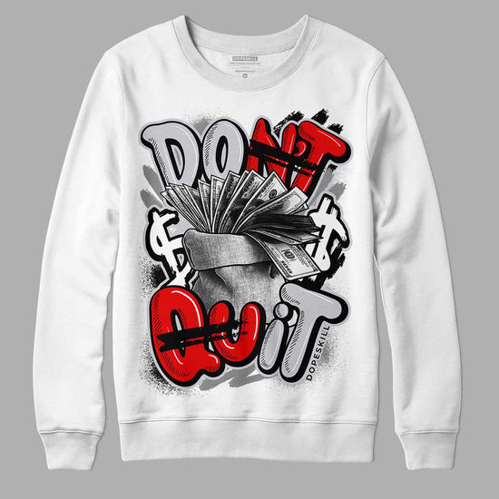 Jordan 2 Retro "Black Cement" DopeSkill Sweatshirt Don't Quit Graphic Streetwear - White