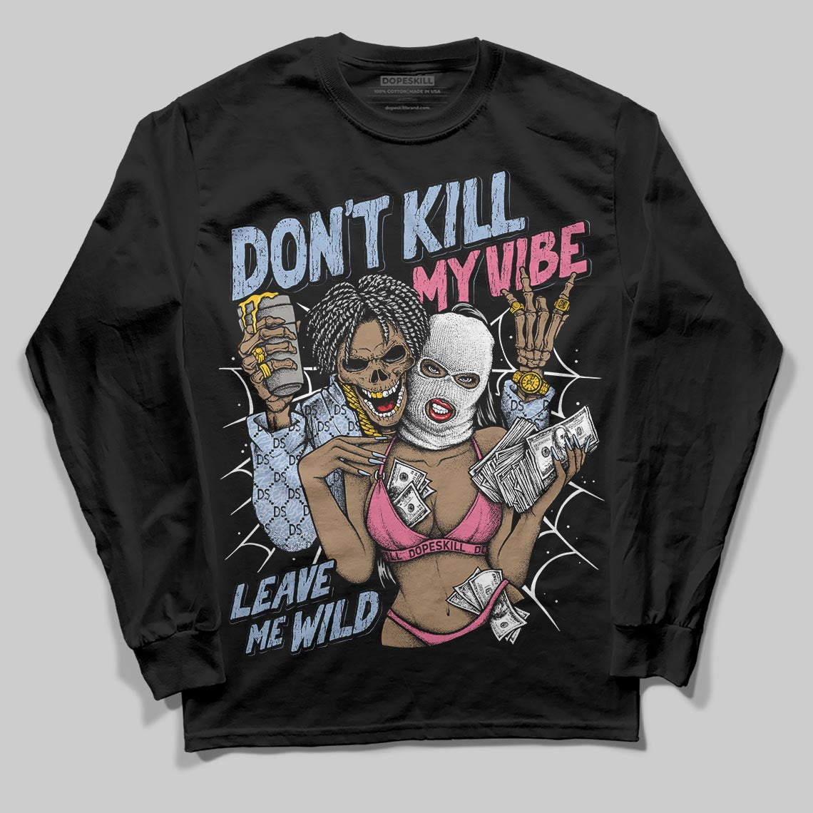 Jordan 3 GS “Cobalt Bliss” DopeSkill Long Sleeve T-Shirt Don't Kill My Vibe Graphic Streetwear - Black