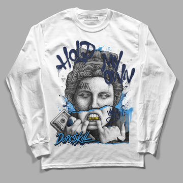 Jordan 3 "Midnight Navy" DopeSkill Long Sleeve T-Shirt Hold My Own Graphic Streetwear - White